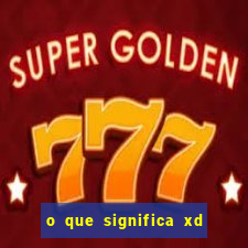 o que significa xd em jogos